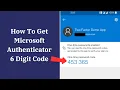 How To Get Microsoft Authenticator 6 Digit Code Reduce Microsoft Authenticator From 8 To 6 Digits