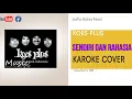 Lagu Sendiri dan rahasia - Koes Plus ( Karoke cover non vokal )