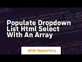 Populate dropdown list html select with an array
