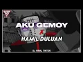 Download Lagu DJ AKU GEMOY X HAMIL DULUAN (SLOWED \u0026 REVERB) VIRAL TIKTOK !!