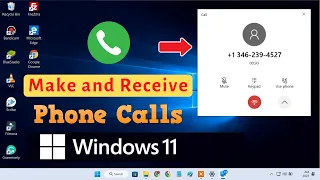 make and receive phone calls in windows 11 pc