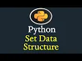 Python Set Data Structure