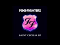 Foo Fighters - Saint Cecilia (Full EP)