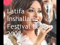 Latifa - enshallah-eljem 2007