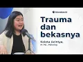 Download Lagu Trauma dan Bekasnya: Ketika Masa Lalu Menghantui Masa Sekarang | PAB #50 Psikolog Koleta Acintya