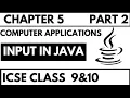 Input in Java computer applications icse 9 chapter 5 part 2
