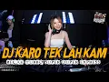 Download Lagu DJ KARO TEK LAH KAM !! BECAK TURBO VIRAL 2025 !! BOXING TURBO FULL BASS TERBARU