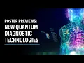 SESSION 6 Poster s New Quantum Diagnostic Technologies