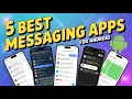 5 Best Text Messaging Apps for Android