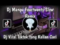 Download Lagu DJ MANGU FOURTWENTY SLOW REMIX JEDAG JEDUG VIRAL TIKTOK 2025 YANG KALIAN CARI 🎵