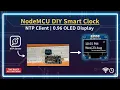 Esp8266 Clock NTP Client OLED Display Project TechNP