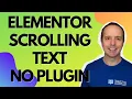 How To Create Scrolling Text In Elementor Without A Plugin - Marquee In Elementor