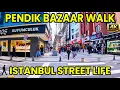 Lagu PENDIK BAZAAR WALK 🇹🇷 | ISTANBUL STREET WALKING TOUR