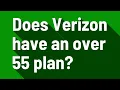 Does Verizon have an over 55 plan