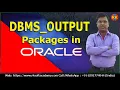 DBMS - OUTPUT Packages in Oracle Oracle Built in Packages DBMS