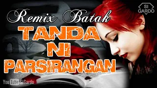 Download Remix Batak Terbaru 2020 ~ TANDA NI PARSIRANGAN (Si Gardo Remix) MP3
