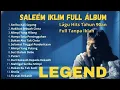 Lagu SALEEM IKLIM FULL ALBUM 🎧 TANPA IKLAN