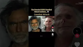 The Dreaded 2012 Cannibal Attack Incident Disturbing 