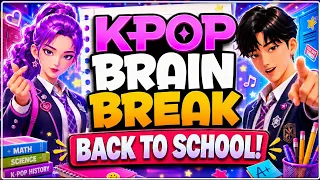 KPop Brain Break Party! 🎒 KPop Demon Hunters Back to School Brain Break
