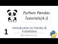 Machine Learning Tutorial Python Pandas 1 Introduction Installation Why to use Pandas