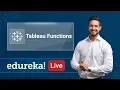Tableau Functions Tutorial Tableau Functions Tableau Training Edureka Tableau Live - 2