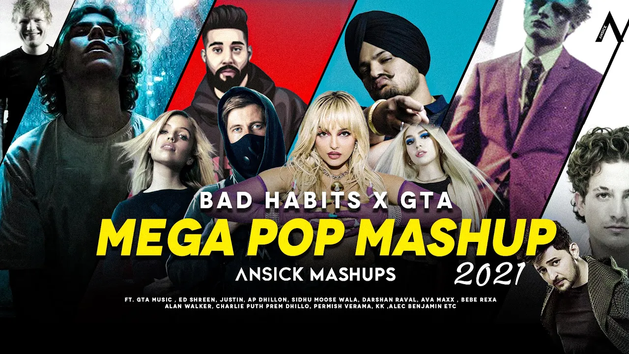 Bad Habits X Pop Mashup 2021 | ft. Ed Sheeran , Avicii, Justin ,Ap Dhillon, Darshan, Sidhu MooseWala