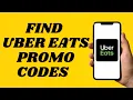 Uber Eats Promo Codes Monthly Uber Foods Coupon Codes 2025 Simple tutorial
