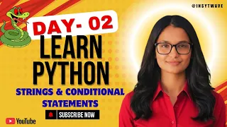 LECTURE 2 Strings Conditional Statements Python Full Course