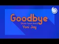Lagu Yoni Jay - Goodbye (Nicola Fasano Extended Remix)