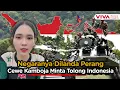 Lagu Curhat Cewe Kamboja Minta Bantuan Indonesia Akhiri Perang Negaranya dengan Thailand