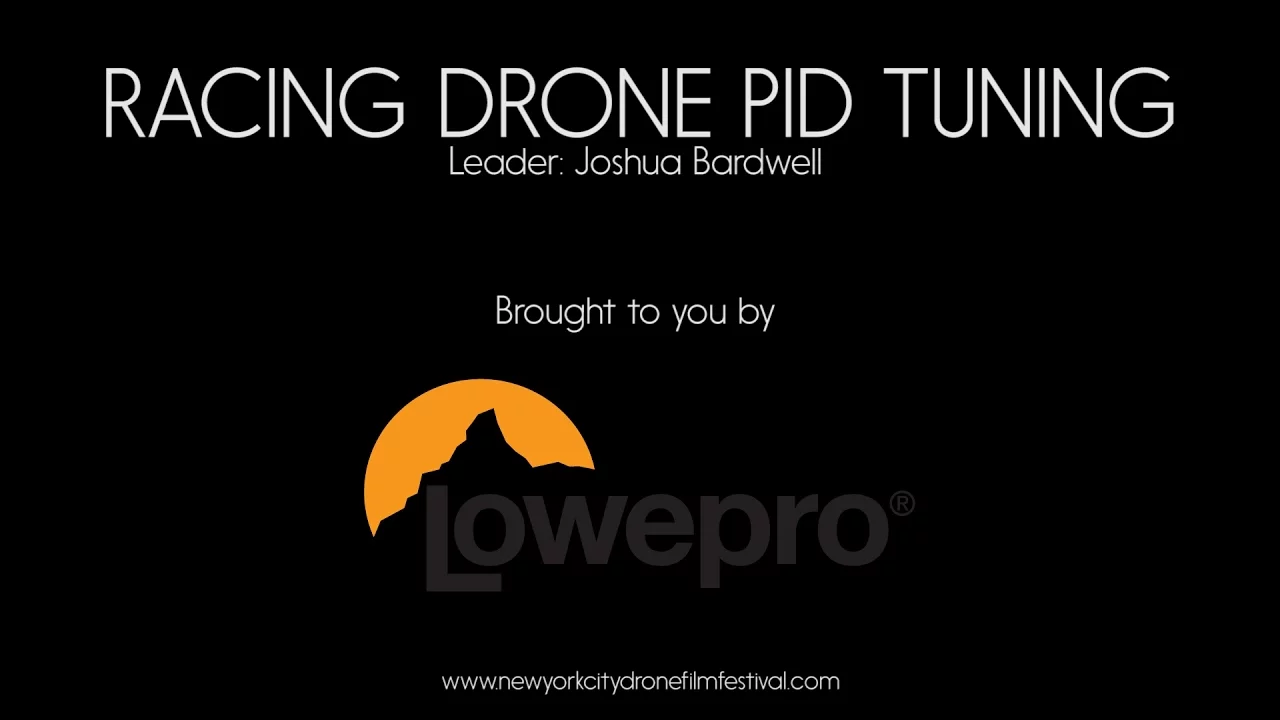 Joshua Bardwell PID Tuning Masterclass @ NYCDFF 2017