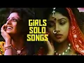 Download Lagu Girls solo happy songs|| பெண்கள் தனிமையில் பாடும் பாடல்கள்