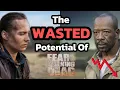 The WASTED Potential of Fear The Walking Dead