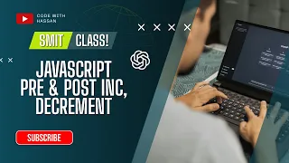 JavaScript Unfamiliar Operators Precedence SMIT MERN Stack Batch 23 JavaScript Course