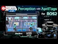 Perception with AprilTags for ROS2 Robotics Developers Open Class 189