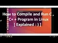 Running C C Programs in Linux Ubuntu 16 04 Ubuntu Tutorial for Beginners