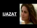 Download Lagu Ijazat (Full Song) One Night Stand | Arijit Singh | Sunny Leone | Lyrics Video Song |Bollywood Songs