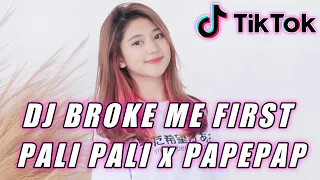 Download Dj Tiktok Viral x DJ Broke Me First x Pali Pali x Papepap x Dj Remix Full Bass HD MP3