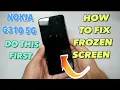 Nokia G310 5G How to fix frozen screen Force Restart