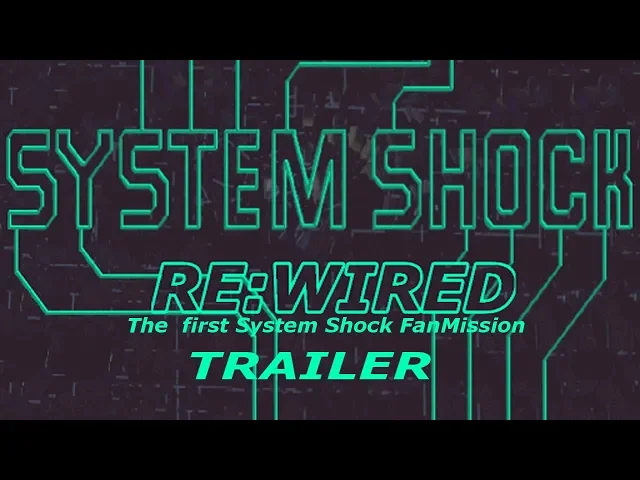 System Shock: ReWired Trailer