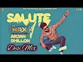 Download Lagu Salute Arjan Dhillon Desi Mix (Remix) Dj Max | Punjabi New Song Latest | 2023 |