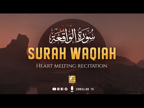 Download MP3 Stunning recitation of Surah Al Waqiah الواقعة‎ (The Inevitable) ⋮ Zikrullah TV