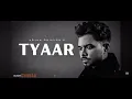 Tyaar - Arjan Dhillon ( OFFICIAL VIDEO ) Mxrci | Chobbar | Latest Punjabi Songs 2024