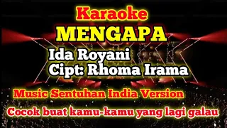 mengapa karaoke musik india slow version ida royani rhoma irama 