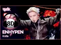 [🔊8D Bank] ENHYPEN (엔하이픈) - Knife | KBS WORLD TV 260123