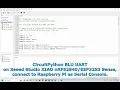 CircuitPython BLU UART on XIAO Sense connect to Raspberry Pi as Serial Console