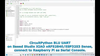 CircuitPython BLU UART on XIAO Sense connect to Raspberry Pi as Serial Console