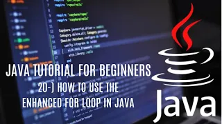 Java tutorial for beginners 20 How to Use the Enhanced For Loop in Java