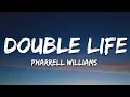 Download Lagu Pharrell Williams - Double Life (Lyrics)