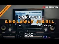 Download Lagu Karaoke Sholawat Jibril (Shollallohu 'ala Muhammad) | Nada Cowo